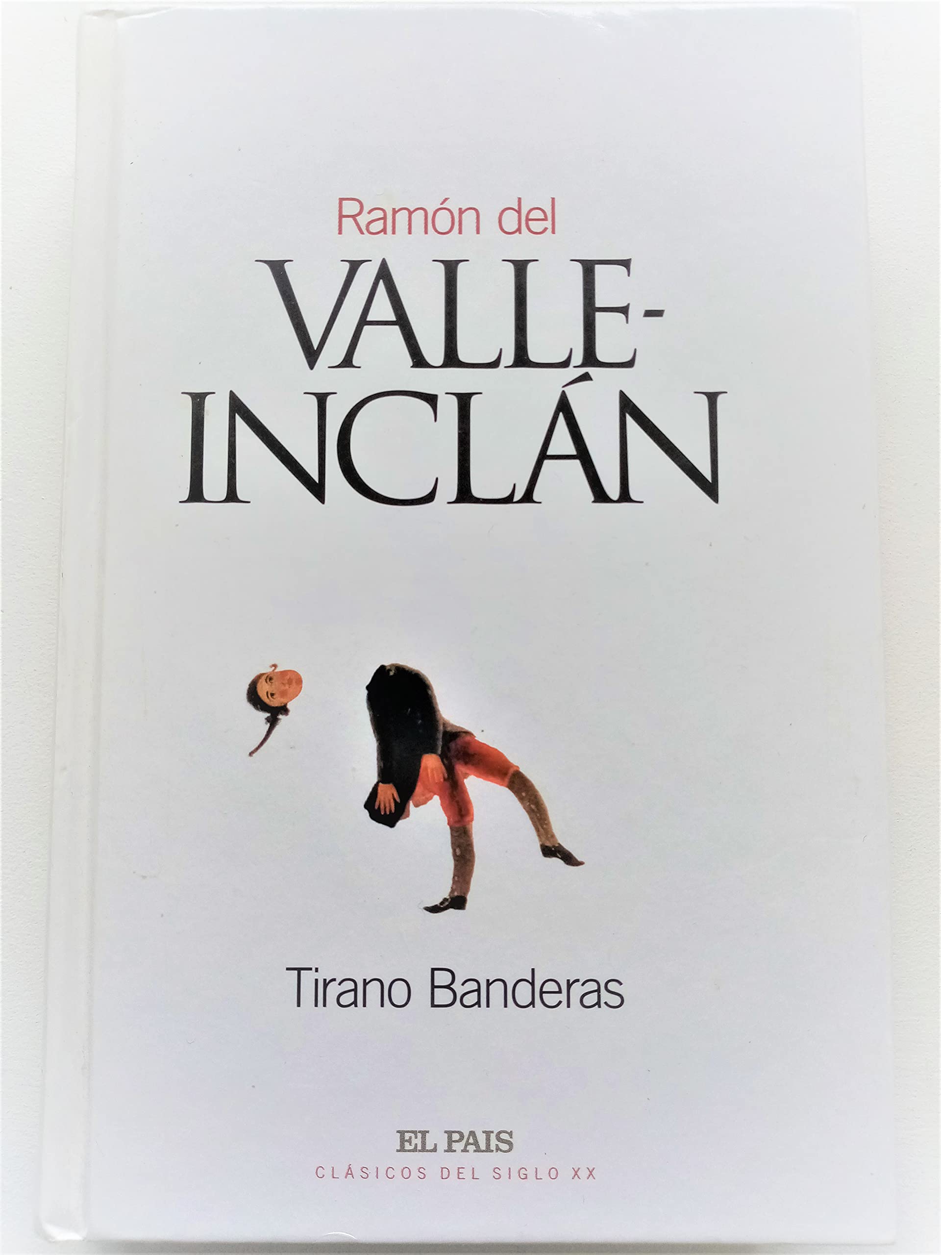 Tirano Banderas: novela de tierra caliente Books