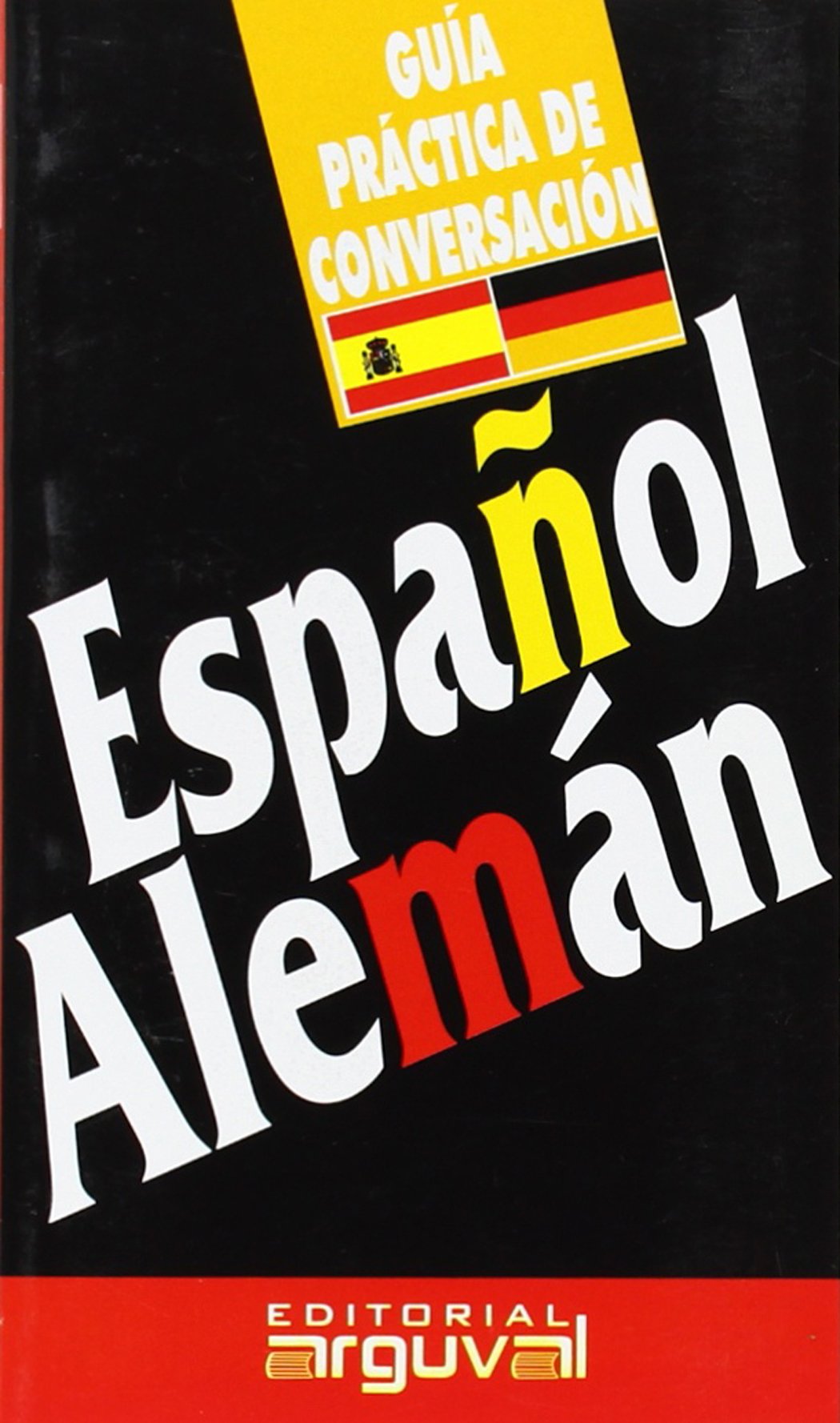 GUÍA PRÁCTICA ESPAÑOL-ALEMÁN (GUÍAS DE CONVERSACIÓN) Books