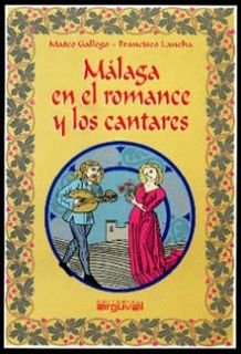 Malaga En El Romance y Los Cantares book