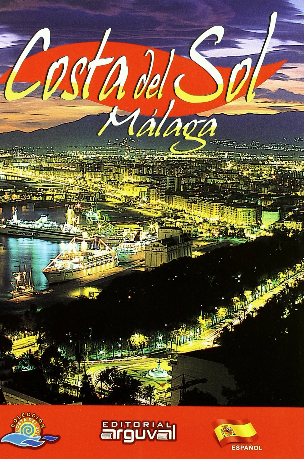 MÁLAGA. COSTA DEL SOL (Español) book