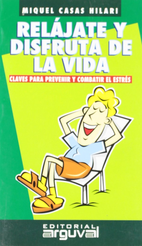RELÁJATE Y DISFRUTA DE LA VIDA book