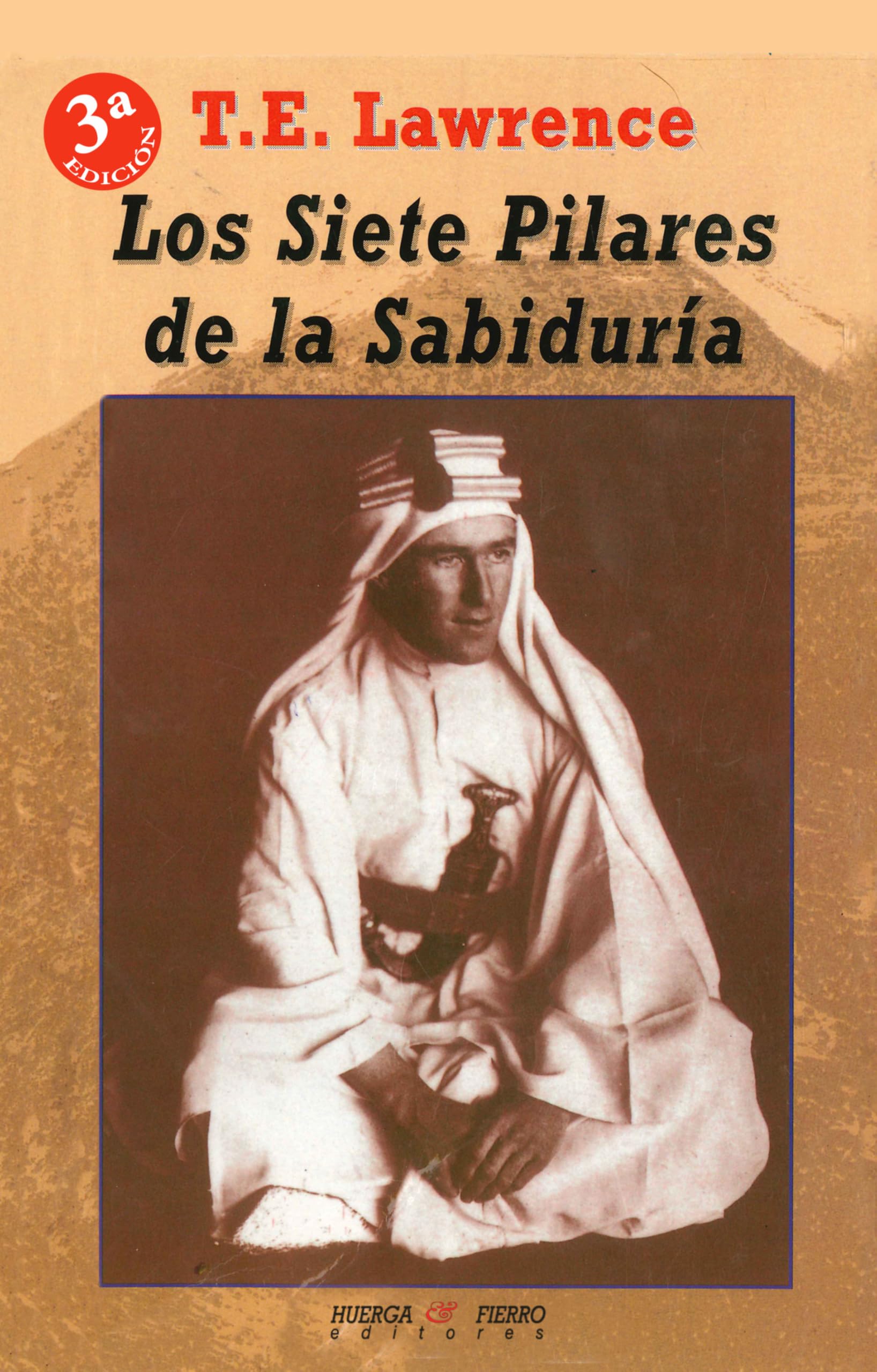 Lawrence, T: Siete pilares de la sabiduría : un triunfo Social Sciences