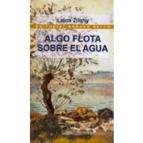 Algo flota sobre el agua book