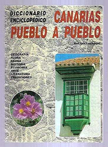 Diccionario enciclopédico de Canarias pueblo a pueblo Books