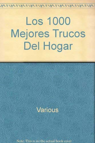 LOS MIL MEJORES TRUCOS DEL HOGAR book