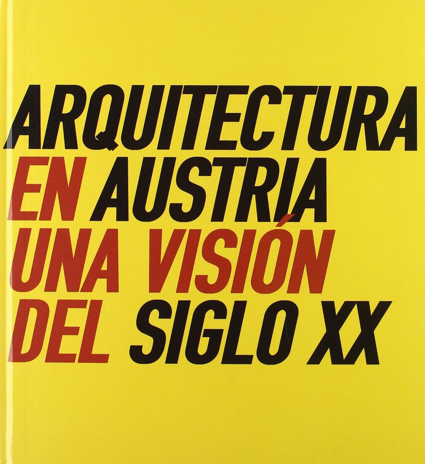 Arquitectura en Austria : una visión del siglo XX Books
