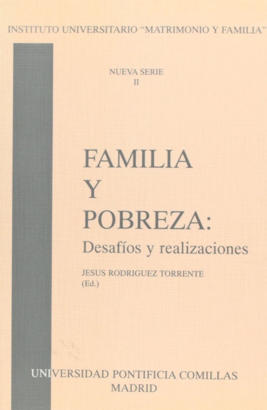 Familia y pobreza: desafios y realizaciones (Instituto Universitario de la Familia, Band 2) Books