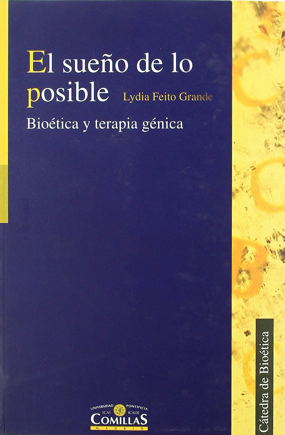 El Sueno de Lo Posible: Bioetica y Terapia Genica book