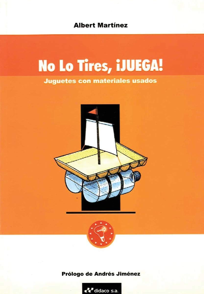 No lo tires ¡juega! book