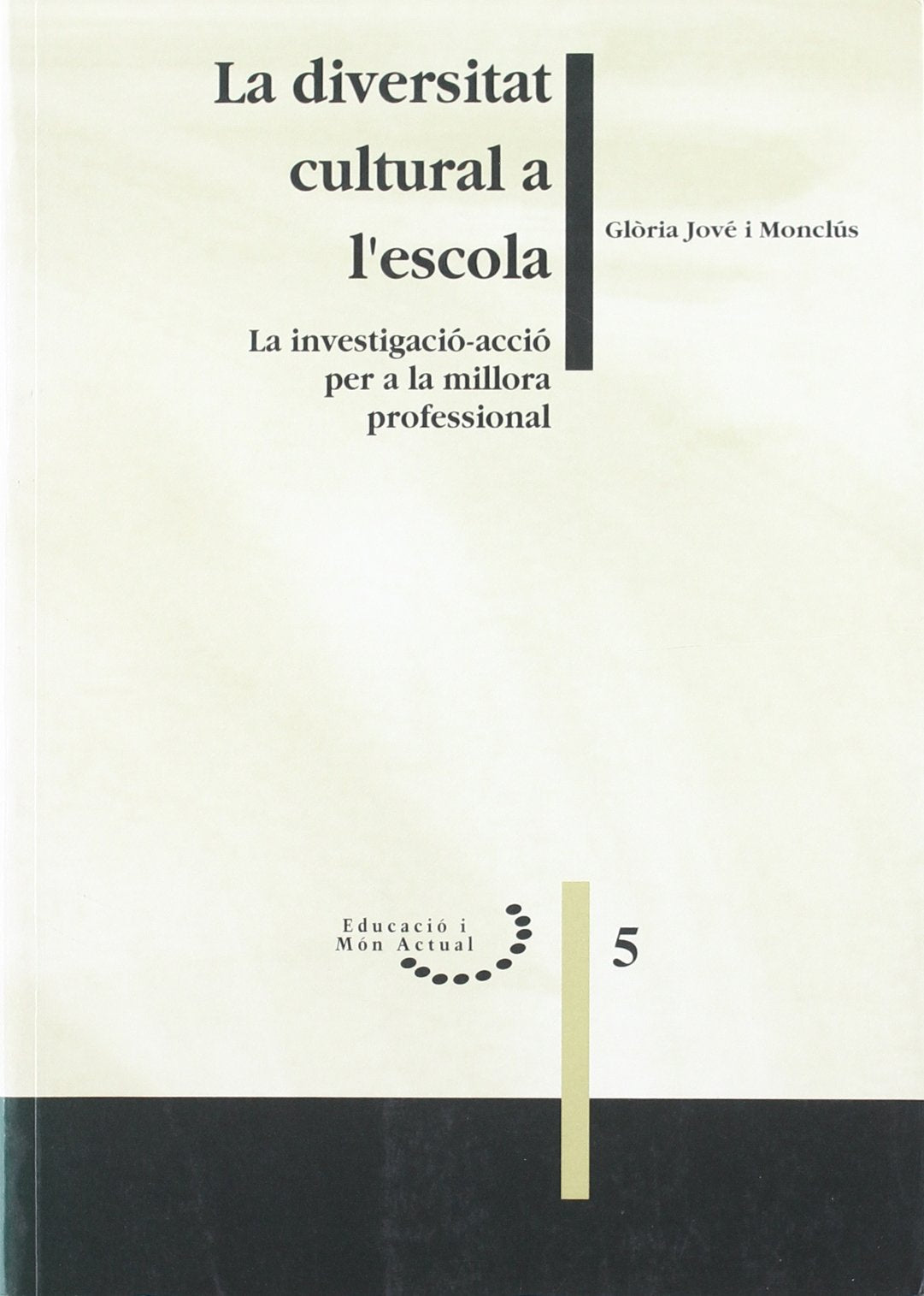 La diversitat cultural a l'escola.: La investigació-acció per a la millora professional. book