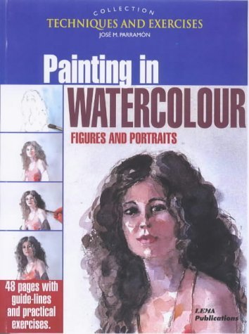 Painting in Watercolour: Figures and Portraits Film, Art & Culture