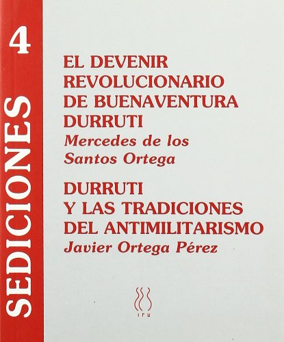 El devenir revolucionario de Buenaventura Durruti book
