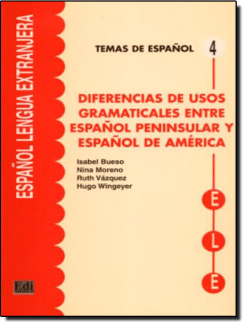 Diferencias de usos gramaticales entre español peninsular y español de América Foreign Languages ​​& Dictionaries