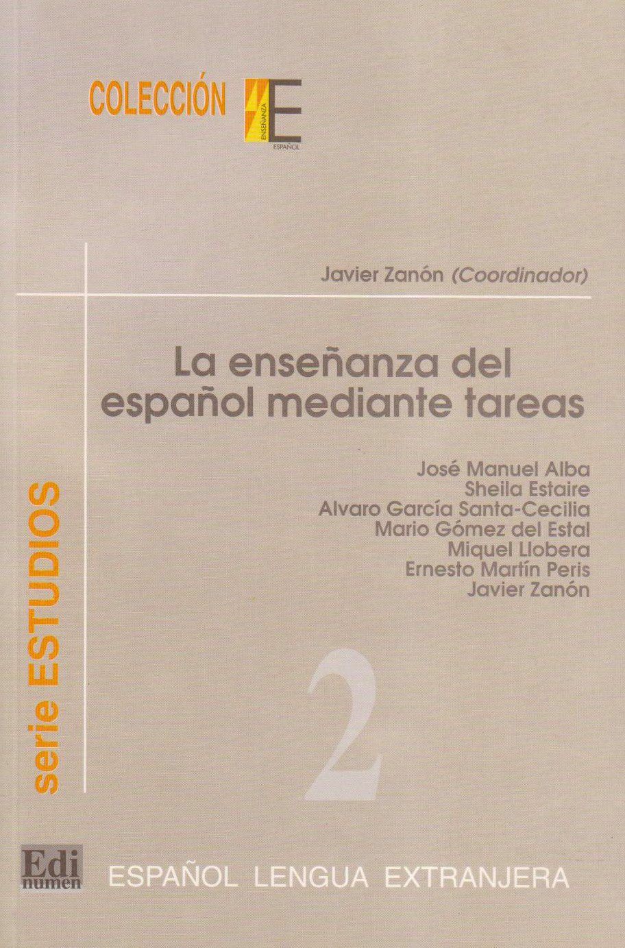 La ensenanza del espanol mediante tareas/ Teaching Spanish Through Homework (Estudios/ Studies, Band 2) Foreign Languages ​​& Dictionaries