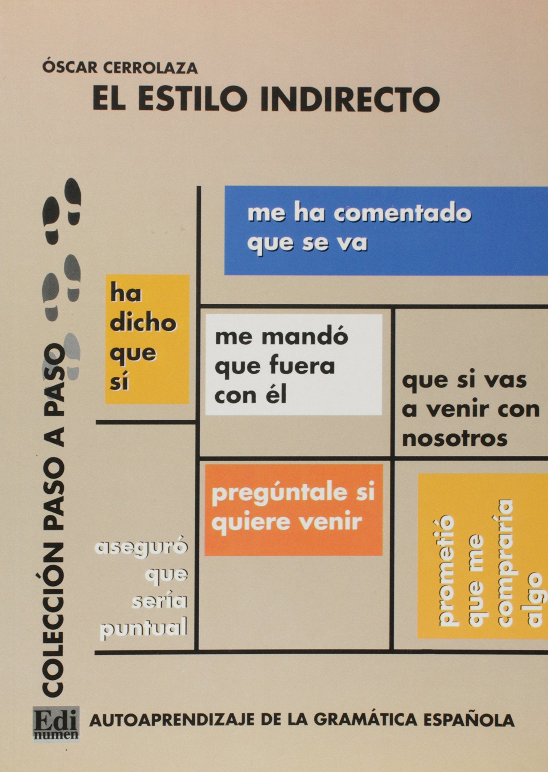 El estilo indirecto: Autoaprendizaje de la Gramática Española (Paso a Paso) Foreign Languages ​​& Dictionaries
