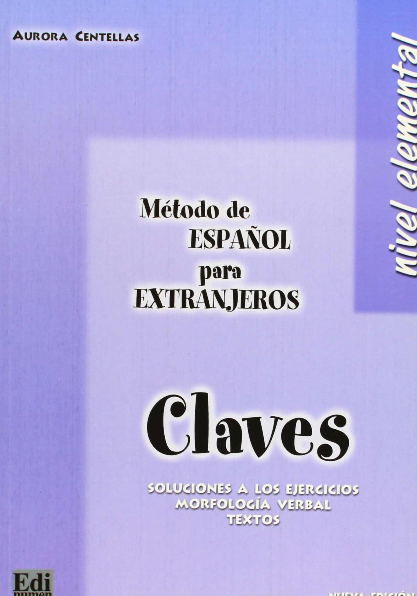 Método de español Elemental - Claves: Answers Book (Metódo español para extranjeros) Foreign Languages ​​& Dictionaries