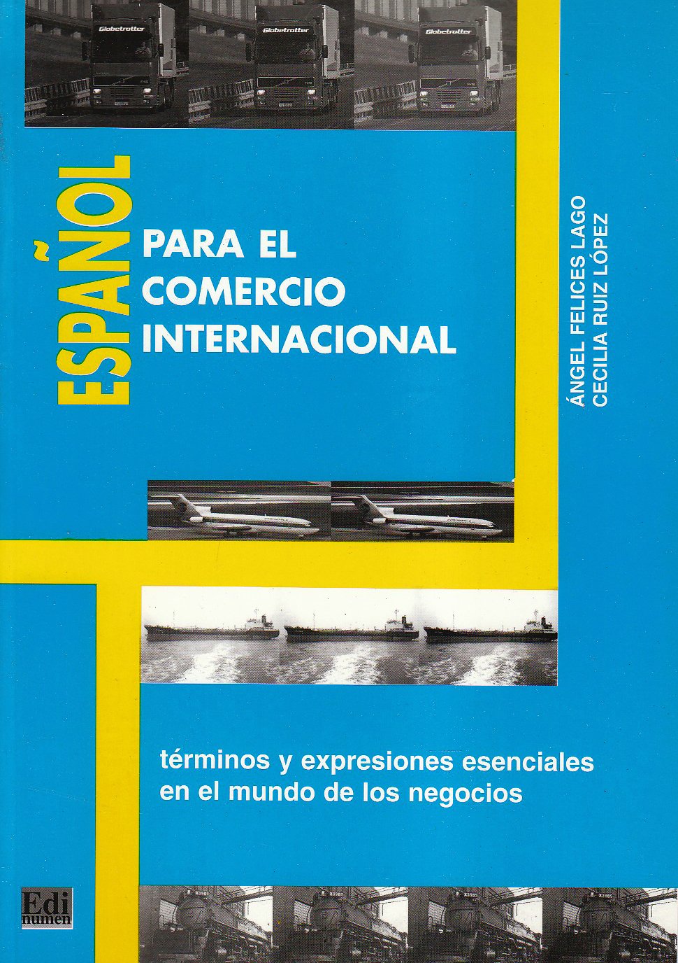 Español para el comercio internacional : términos y expresiones esenciales en el mundo de los negocios: Libro del alumno Foreign Languages ​​& Dictionaries