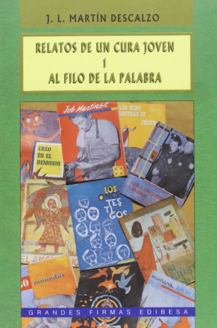 Relatos de un cura joven I: Al filo de la palabra book