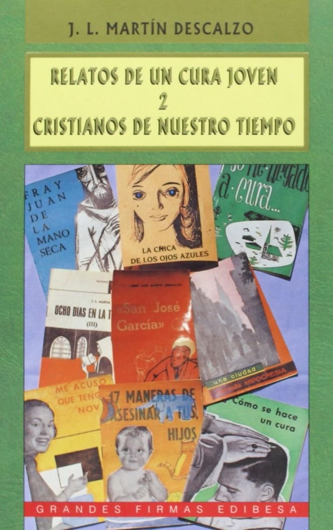 Relatos de un cura joven II: Cristianos para este mundo book