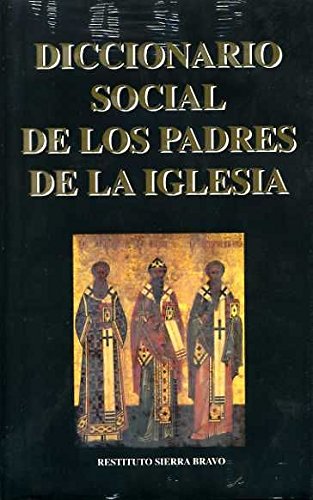 Diccionario social de los Padres de la Iglesia (Documentos y Textos, Band 7) Social Sciences