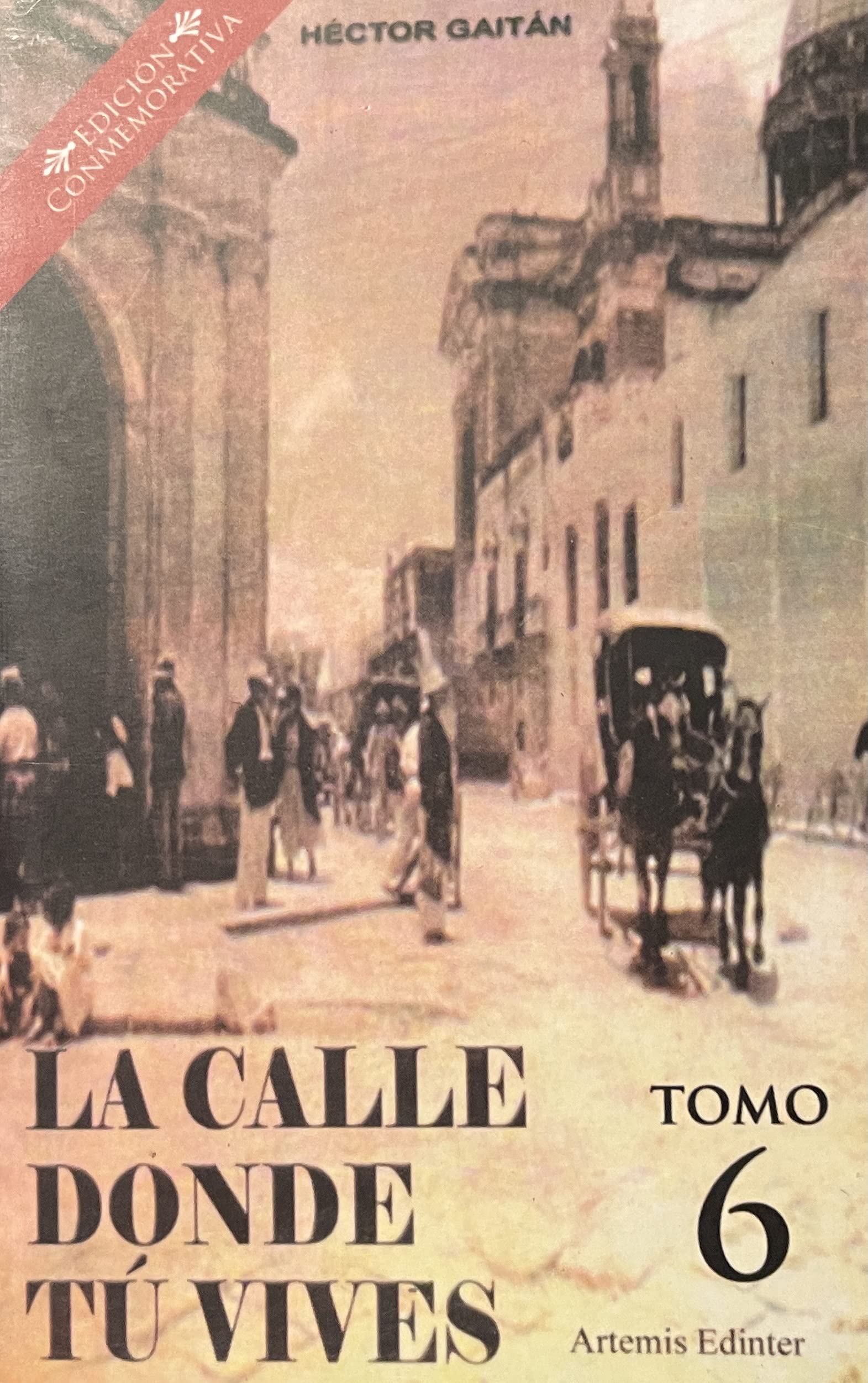 La Calle Donde Tu Vives (Spanish Edition) book