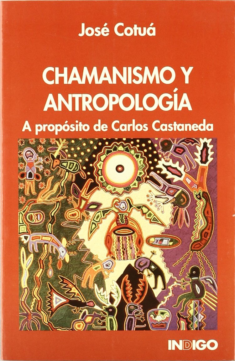 Chamanismo y antopología : a propósito de Carlos Castaneda book