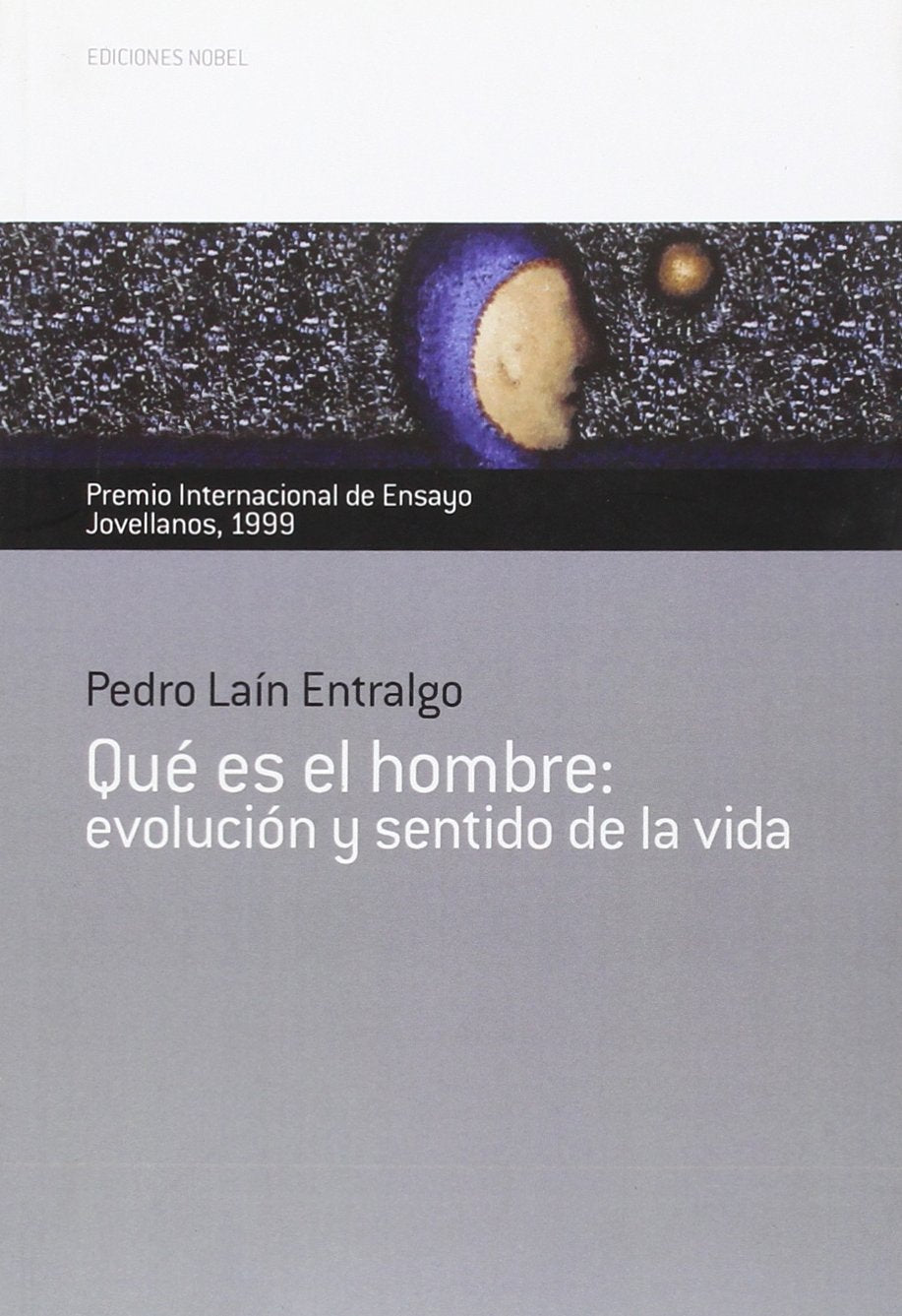 Qué es el hombre : evolución y sentido de la vida: Premio Internacional de Ensayo Jovellanos 1999 (Colección Jovellanos de Ensayo, Band 17) Philosophy