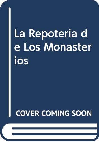 La Repoteria de Los Monasterios book