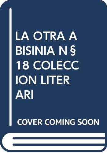 LA OTRA ABISINIA N§18 COLECCION LITERARI Books