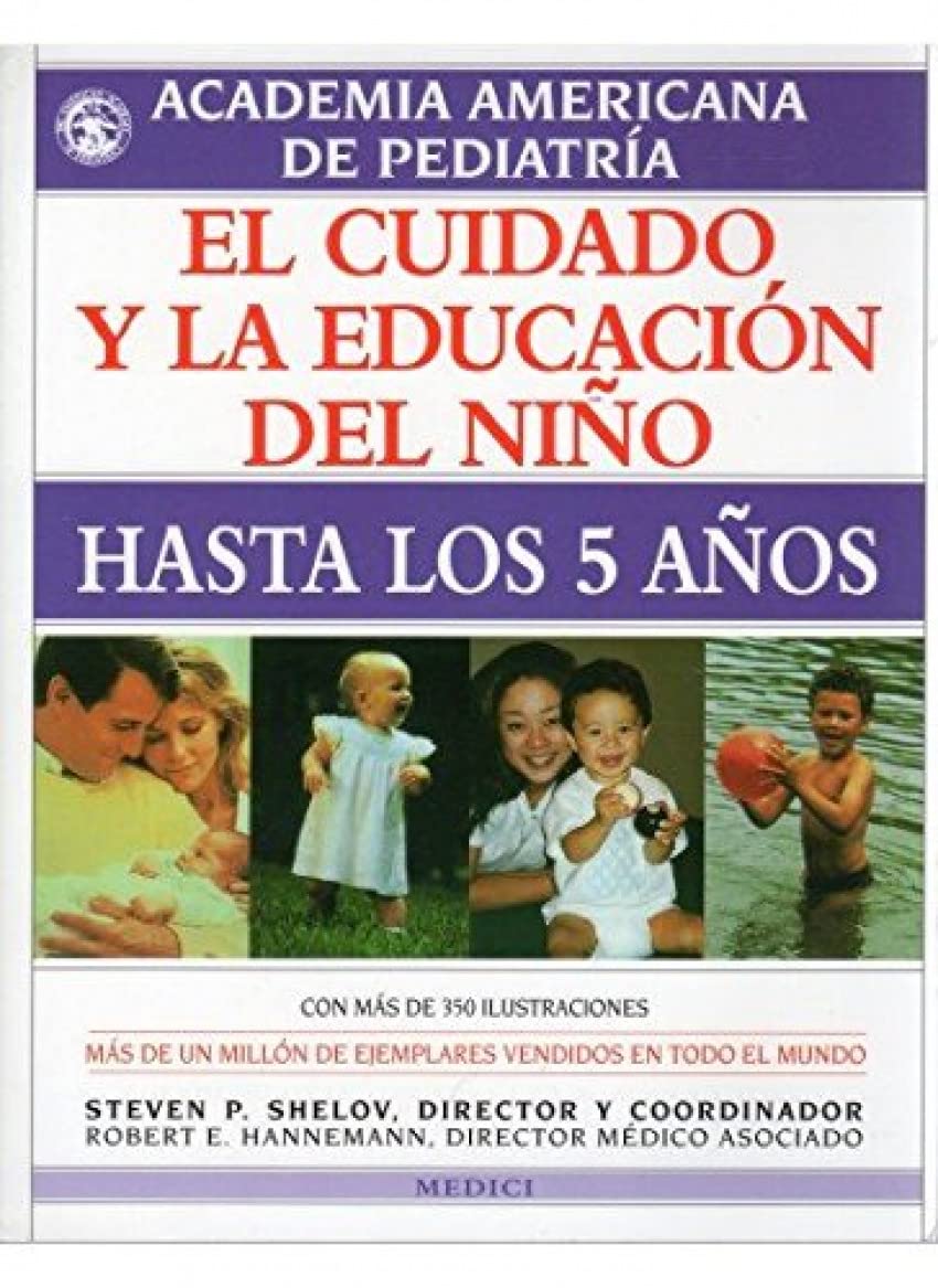 EL CUIDADO Y LA EDUCACION DEL NIÑO: HASTA LOS 5 AÑOS (NIÑOS Y ADOLESCENTES) book