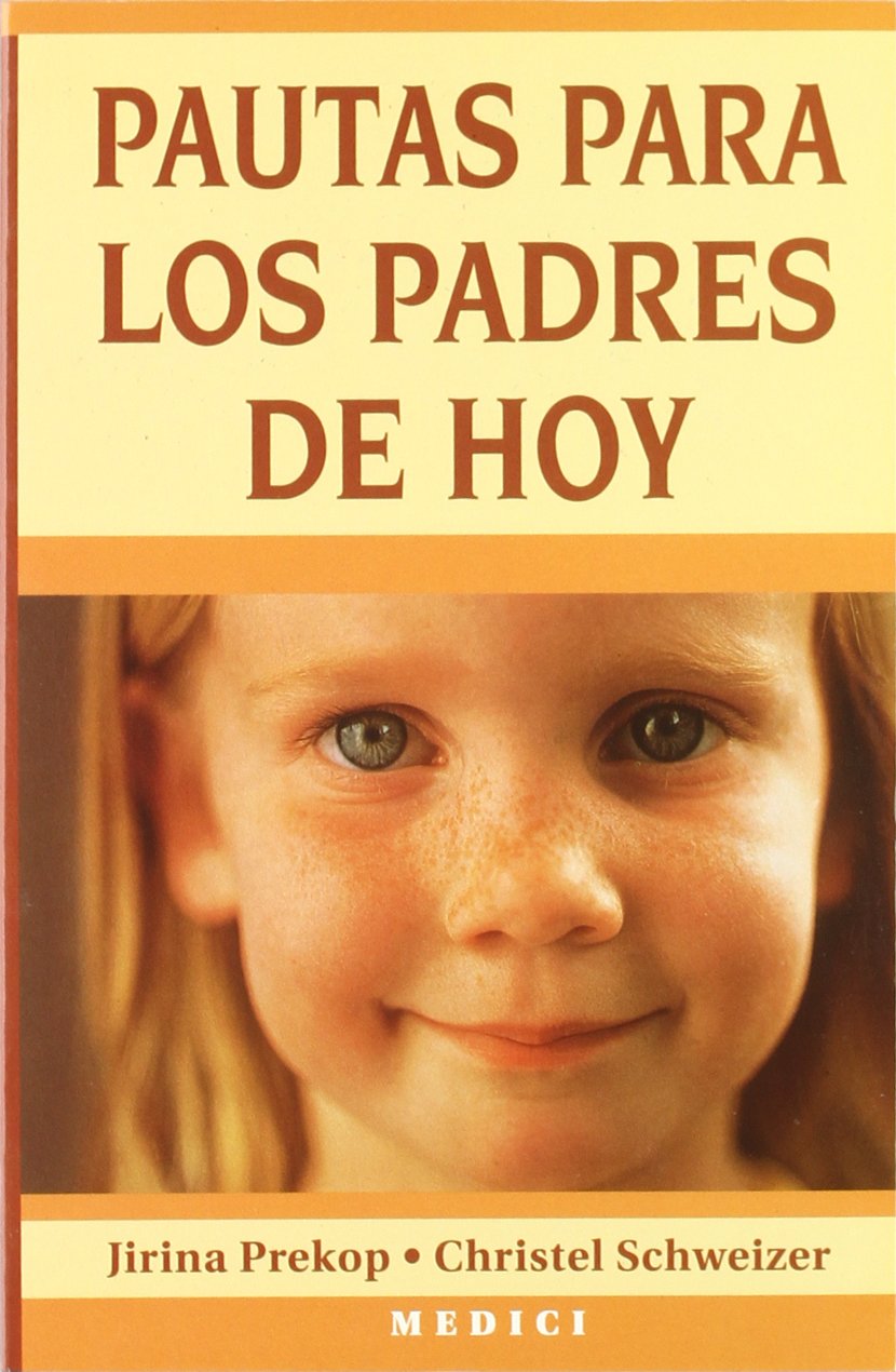 PAUTAS PARA LOS PADRES DE HOY (SALUD Y VIDA DIARIA) book