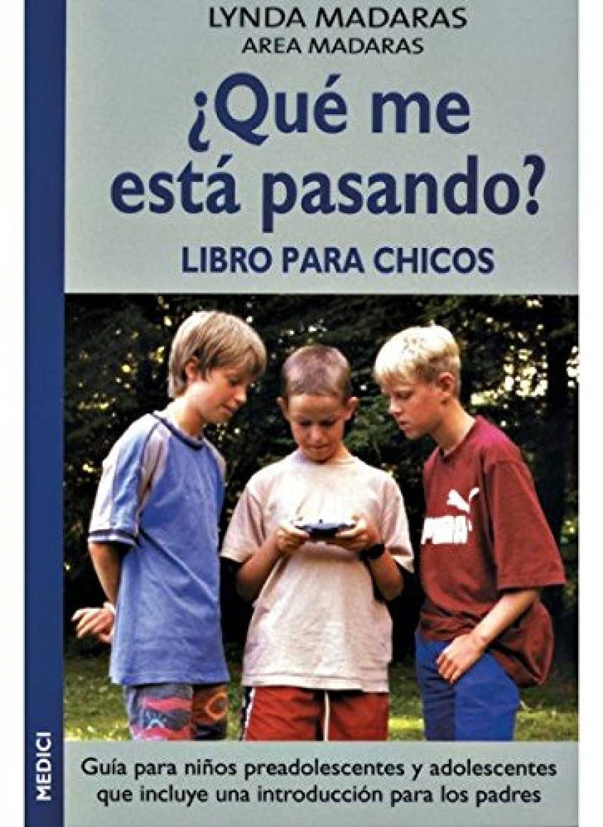 ¿Qué me está pasando? : libro para chicos (NIÑOS Y ADOLESCENTES) Medicine