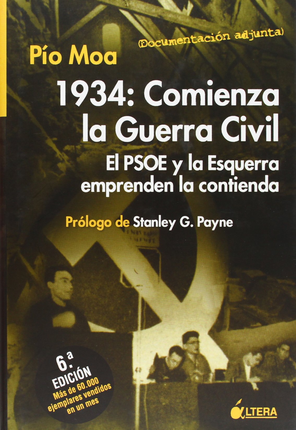 1934, comienza la guerra civil : el PSOE y la Esquerra emprenden la contienda book