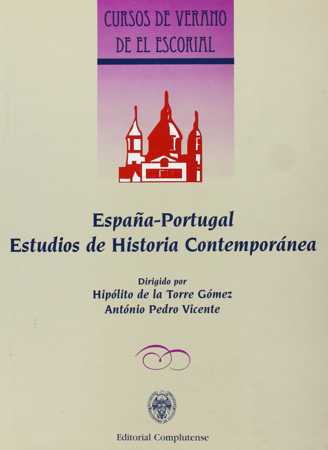 Espana-Portugal / Spain-Portugal: Estudios De Historia Contemporanea book
