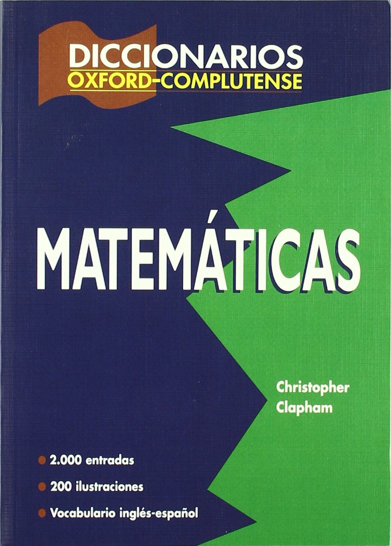 Diccionario Oxford Complutense de matematicas / Oxford Complutense Dictionary of Mathematics book