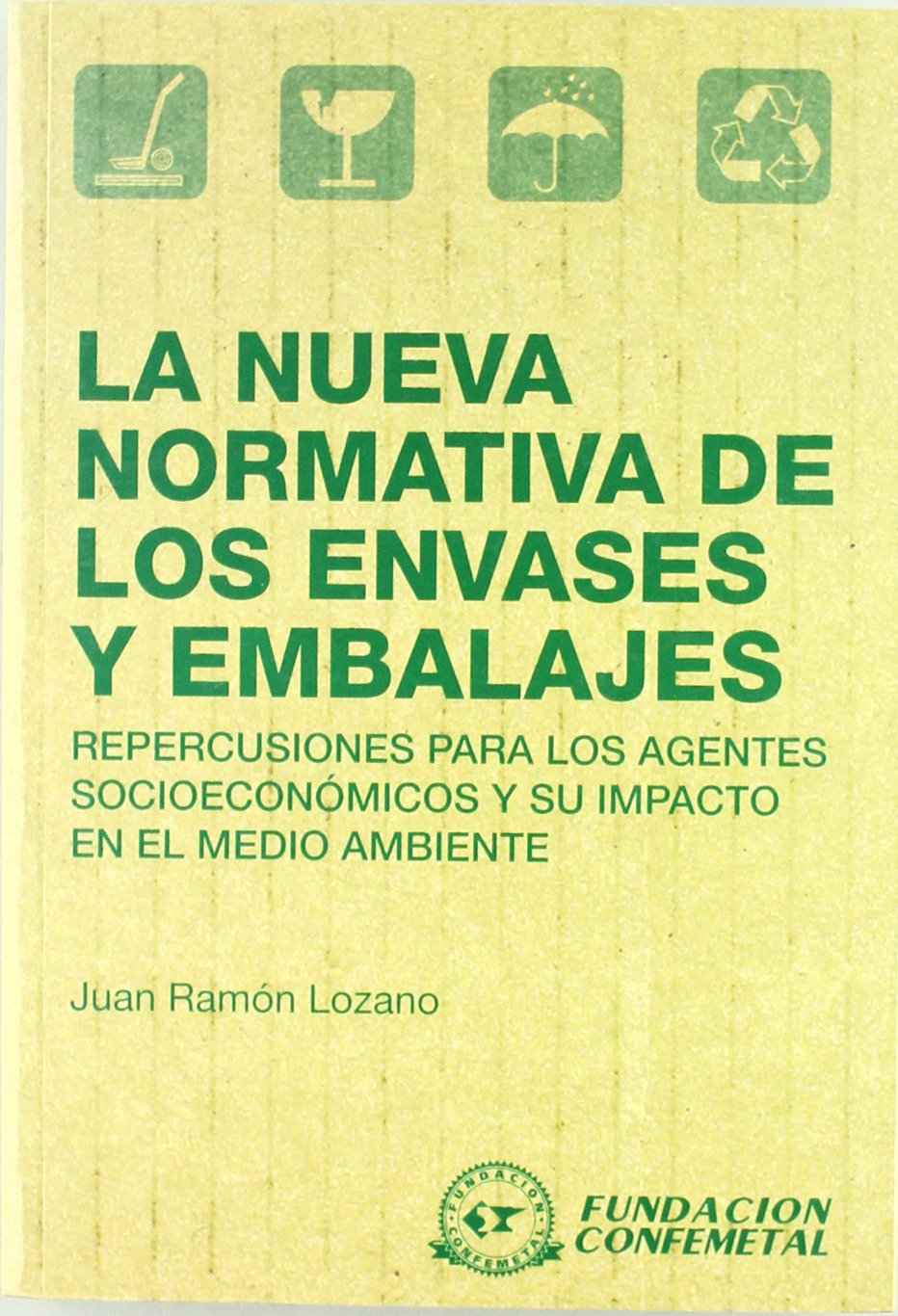La nueva normativa de los envases y embalajes : repercusiones para los agentes socieconómicos y su impacto en el medio ambiente Mathematics