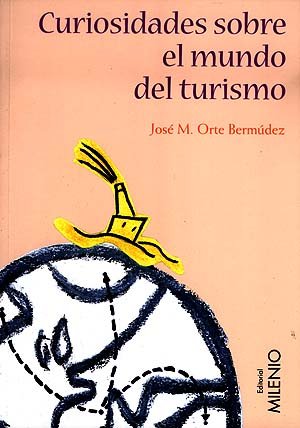 Curiosidades sobre el mundo del turismo Books