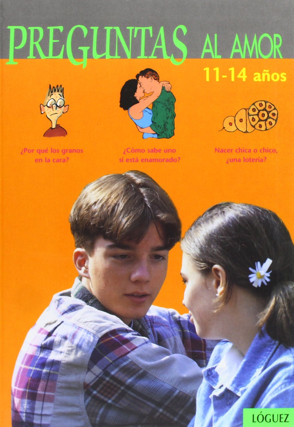 Preguntas al amor : 11 a 14 años Social Sciences