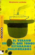 El verano en el que todos estábamos enamorados (Joven colección) Fiction