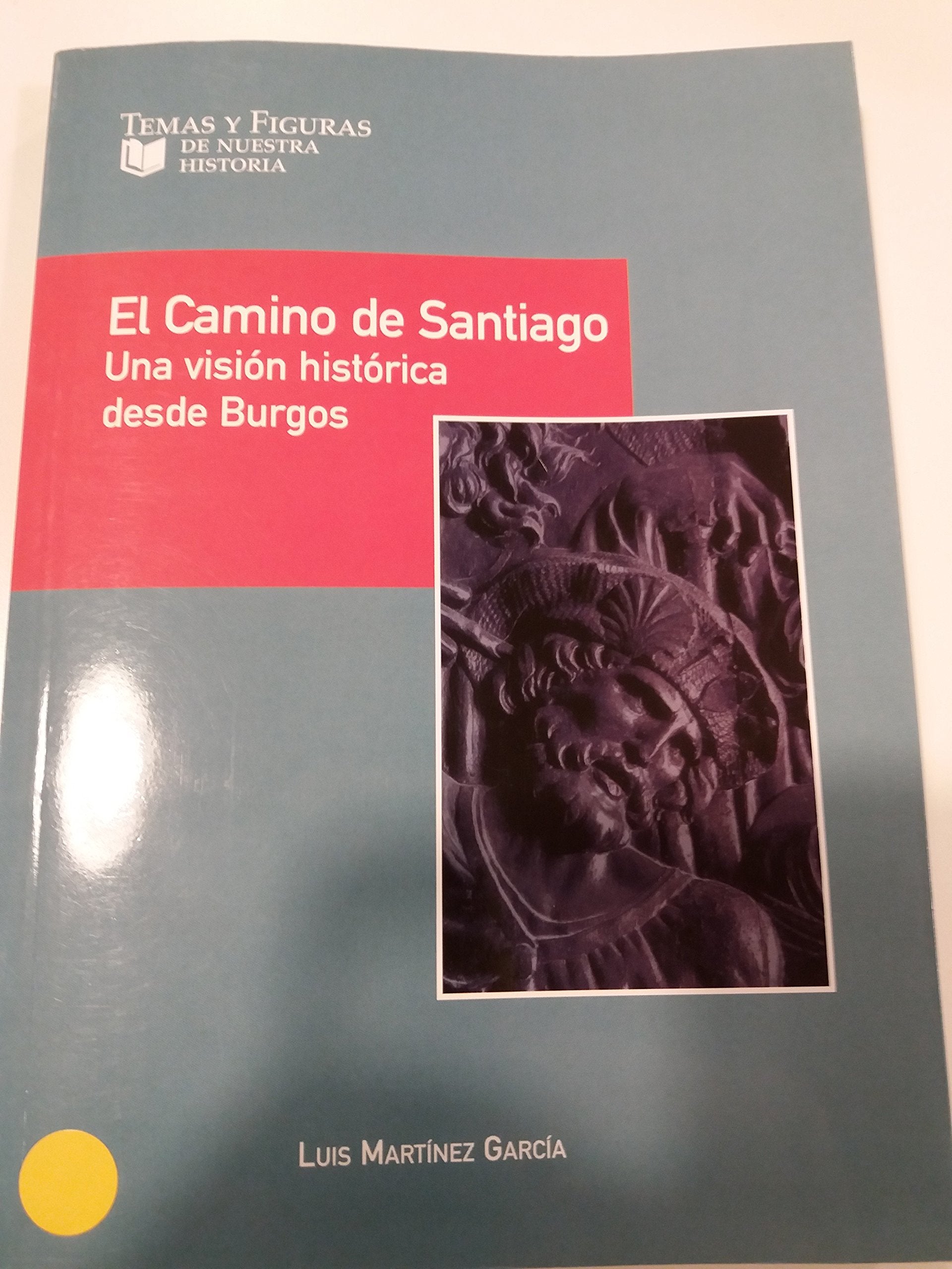 El Camino De Santiago Martínez García, Luis Books