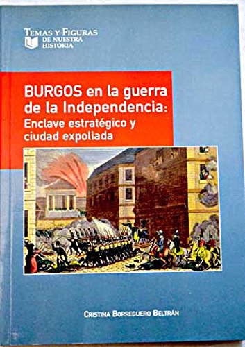 BURGOS EN LA GUERRA DE LA INDEPENDENCIA book