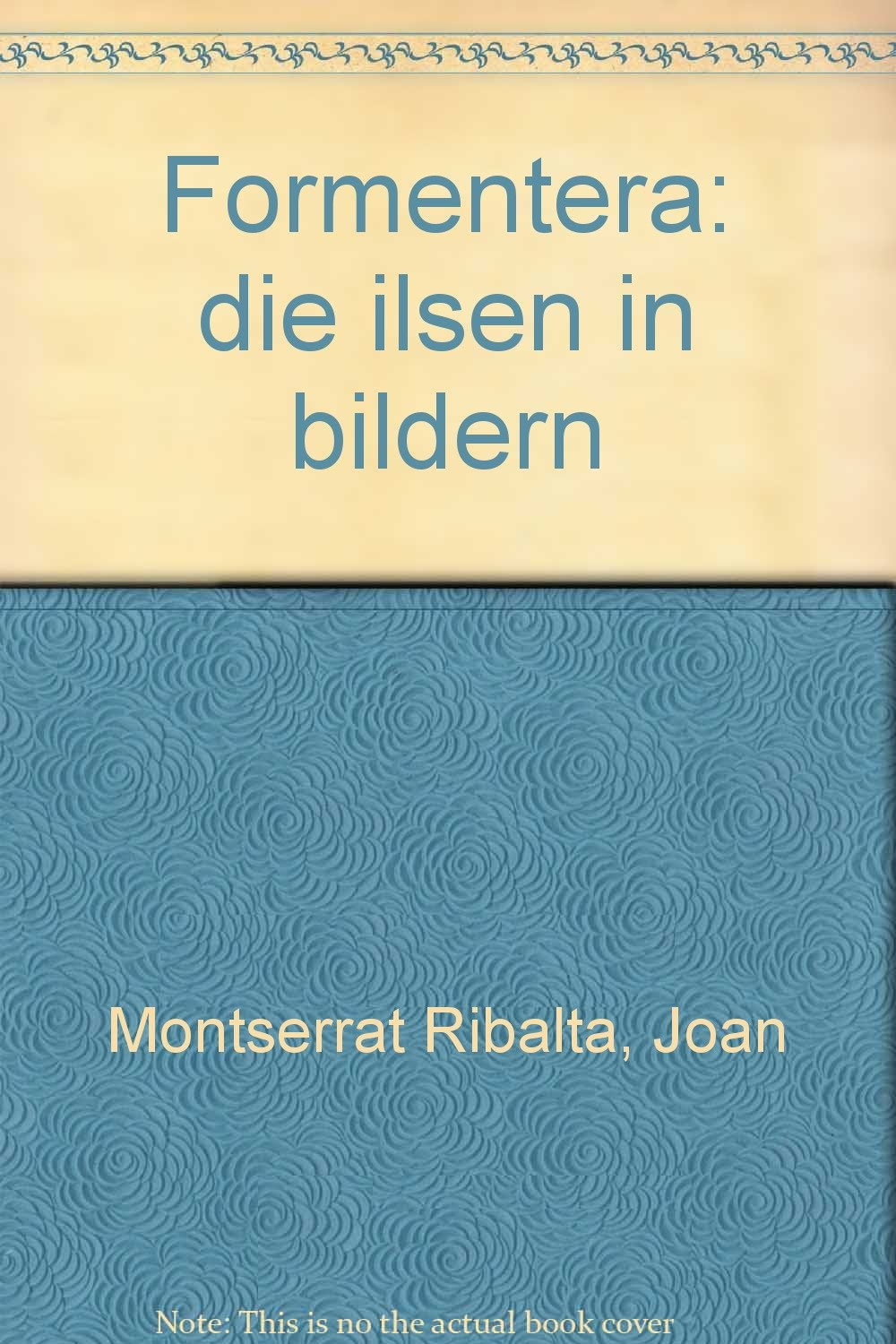 Formentera: Die Insel in Bildern Books