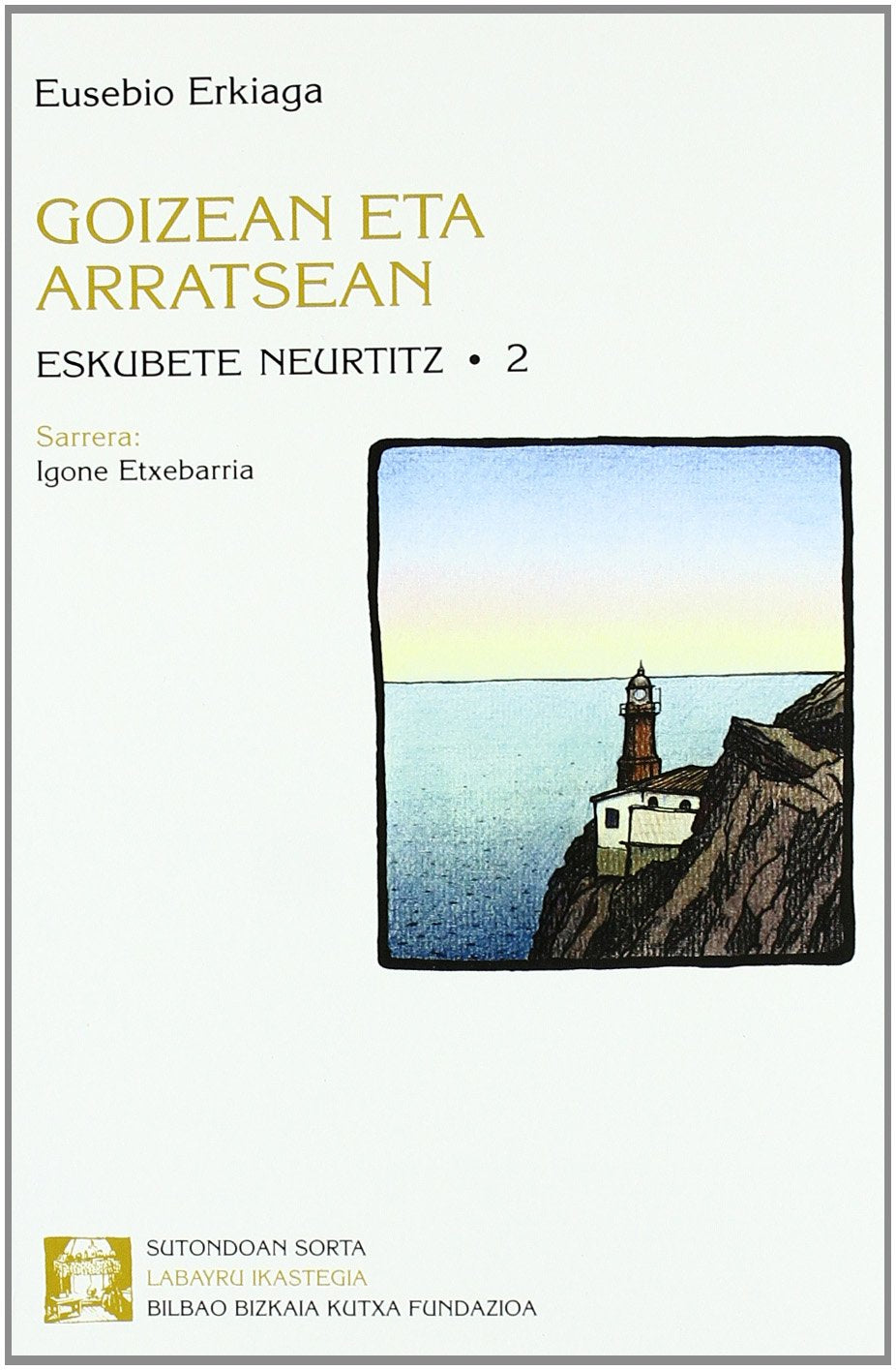 Goizean Eta Arratsean - Eskubete Neurtitz 2 (Sutondoan) Books