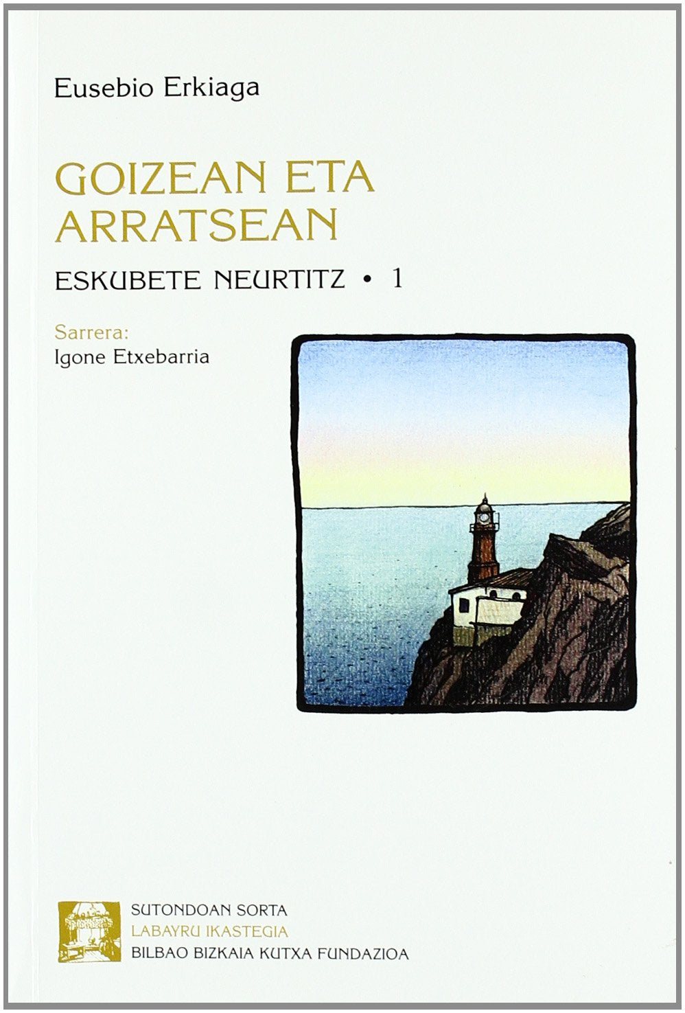 Goizean Eta Arratsean - Eskubete Neurtitz 1 (Sutondoan) Books