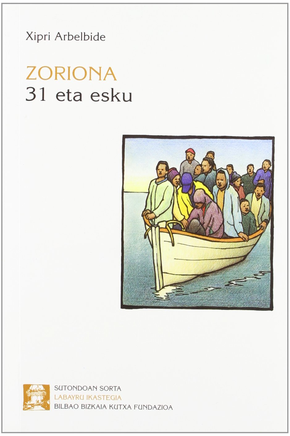 Zoriona, 31 Eta Esku (Sutondoan) Books
