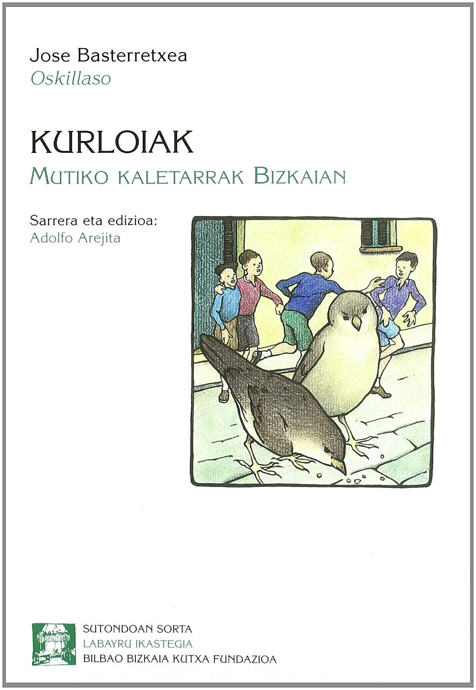 Kurloiak - Mutiko Kaletarrak Bizkaian (Sutondoan) Books