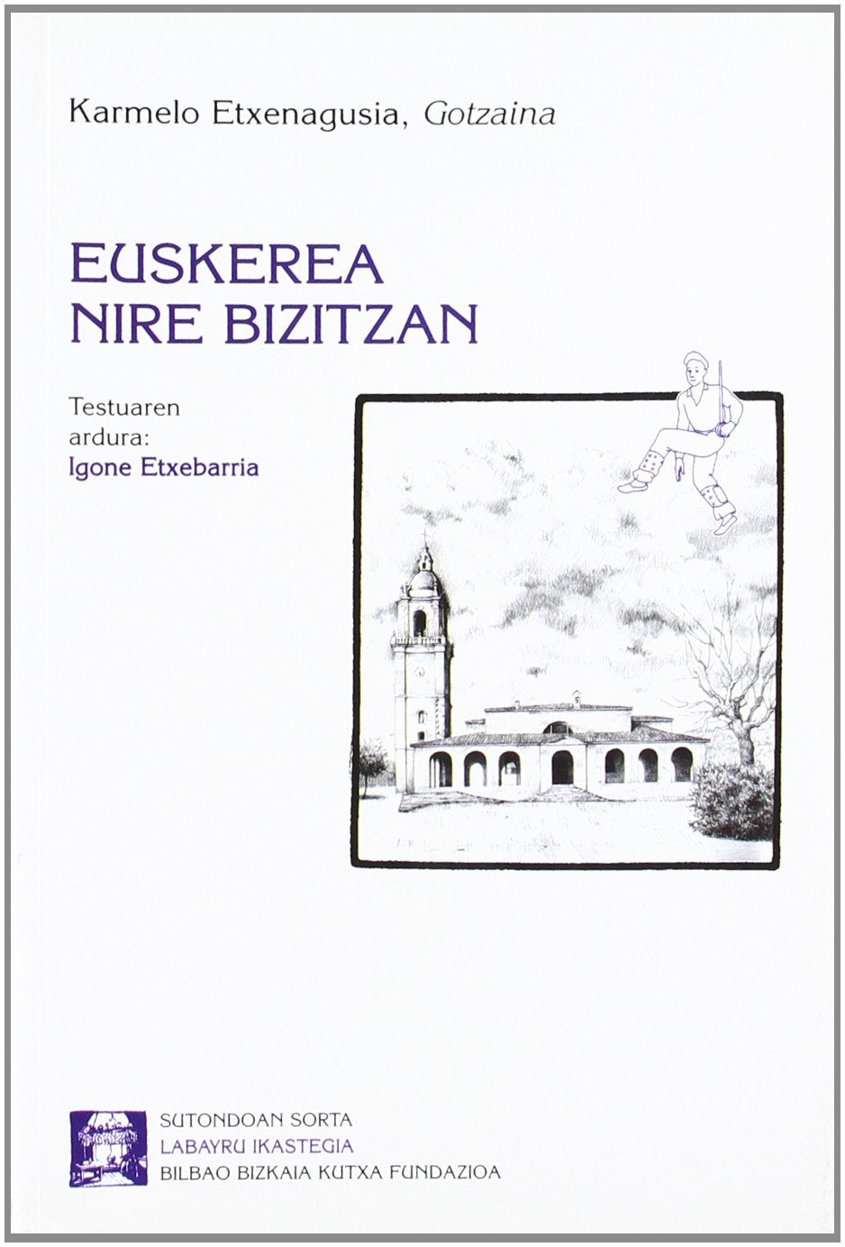 Euskerea Nire Bizitzan (Sutondoan) Books