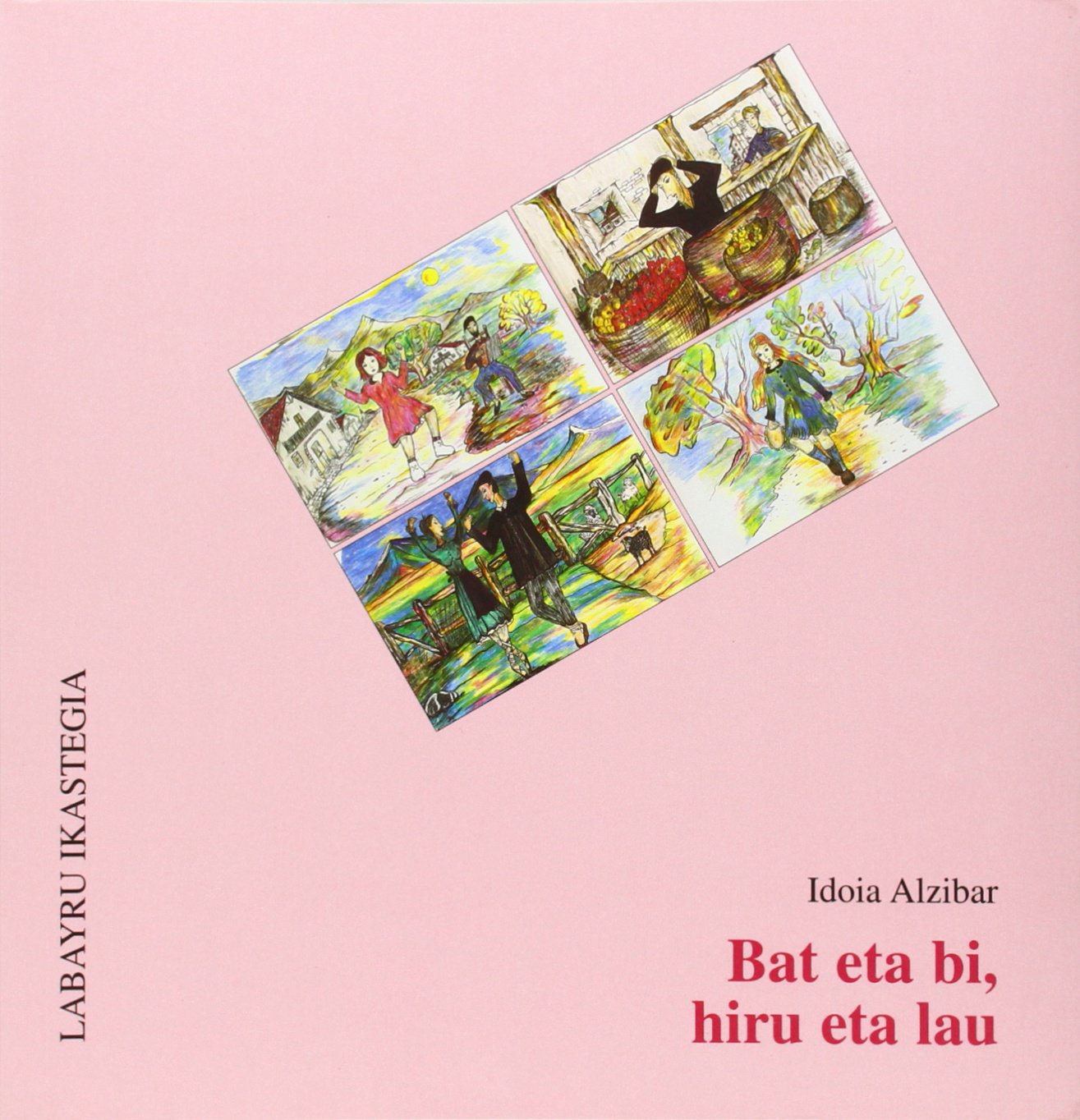 Bat Eta Bi, Hiru Eta Lau Books