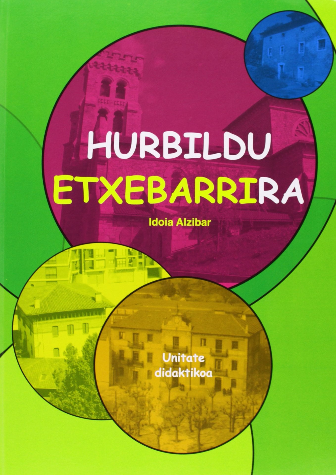 Hurbildu Etxebarrira - Unitate Didaktikoa Books