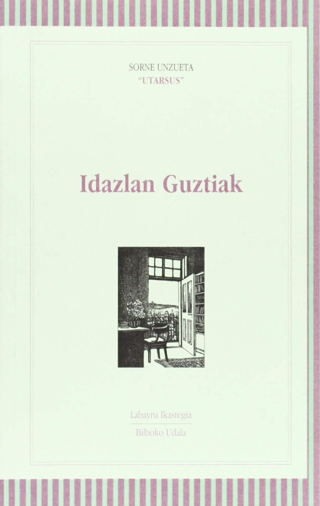 Idazlan Guztiak (utarsus) Books